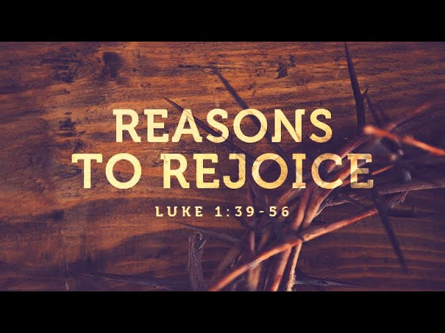 Reasons To Rejoice